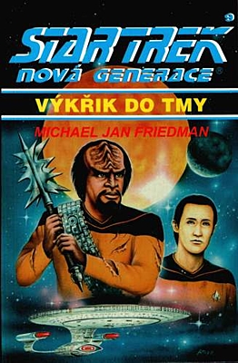 Star Trek: Nová generace 9 - Výkřik do tmy