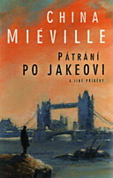 Pátrání po Jakeovi a jiné příběhy