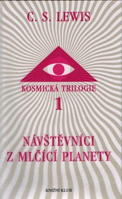 Kosmická trilogie 1: Návštěvníci z mlčící planety (nové vydání)