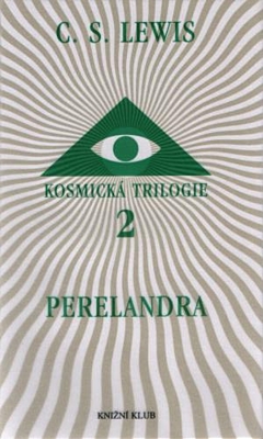 Kosmická trilogie 2: Perelandra (nové vydání)