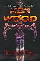 Ken Wood: Meč krále D'Sala