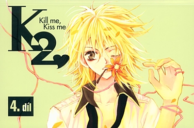 K2 4: Kill me, Kiss me