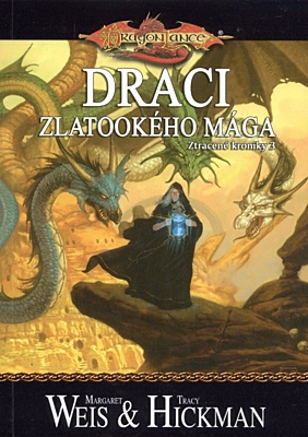 DragonLance - Ztracené kroniky 3: Draci zlatookého mága