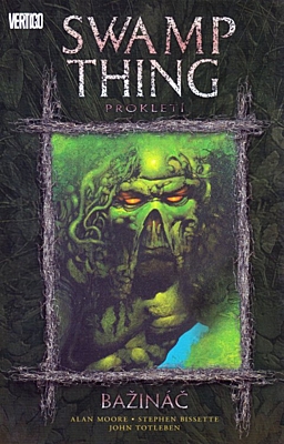 Swamp Thing - Bažináč 3: Prokletí