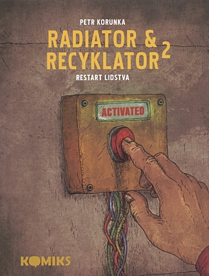 Radiator a Recyklator 2: Restart lidstva
