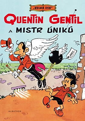 Velká esa 1: Quentin Gentil a mistr úniků