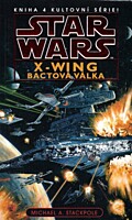 Star Wars - X-Wing: Bactová válka