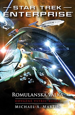 Star Trek: Enterprise - Romulanská válka 2: Odvážně vstříc bouři
