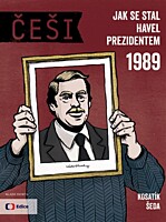 Češi 1989: Jak se stal Havel prezidentem