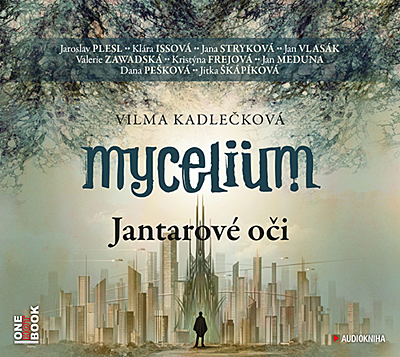 Mycelium 1: Jantarové oči (2x MP3 CD)