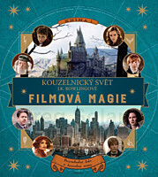 Kouzelnický svět J. K. Rowlingové - Filmová magie 1: Pozoruhodní lidé a kouzelná místa