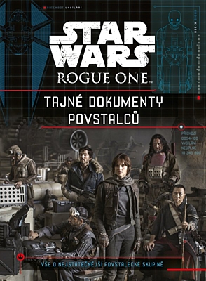 Star Wars - Rogue One: Tajné dokumenty povstalců