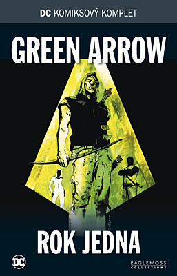 DC Komiksový komplet 008: Green Arrow - Rok jedna