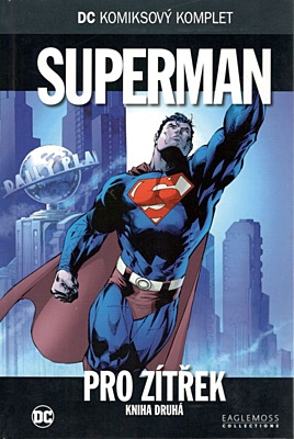 DC Komiksový komplet 010: Superman - Pro zítřek, část 2.