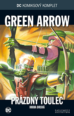 DC Komiksový komplet 041: Green Arrow - Prázdný toulec, část 2.