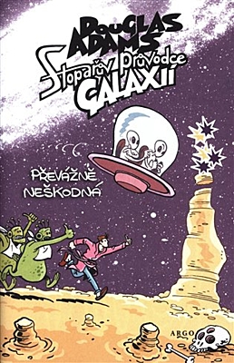 Stopařův průvodce Galaxií 5: Převážně neškodná (ilustrované vyd.)
