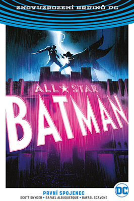 Znovuzrození hrdinů DC - All-Star Batman 3: První spojenec