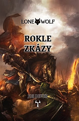 Lone Wolf 04: Rokle zkázy (vázaná)