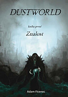 Dustworld 1: Znalost