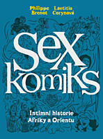 Sex komiks 2: Intimní historie Afriky a Orientu