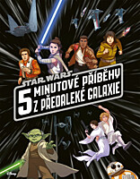 Star Wars - 5-minutové příběhy z předaleké galaxie