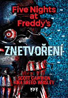Five Nights at Freddy's: Znetvoření