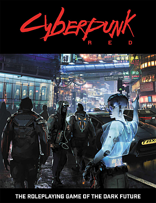 Cyberpunk Red - The Roleplaying Game of the Dark Future
