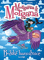 Morgavsa a Morgana: Božské hamižnice